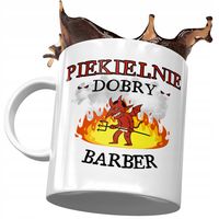 Kubek Dla Barbera Piekielnie Dobry Barber Prezent Z Nadrukiem Ze Zdjęciem