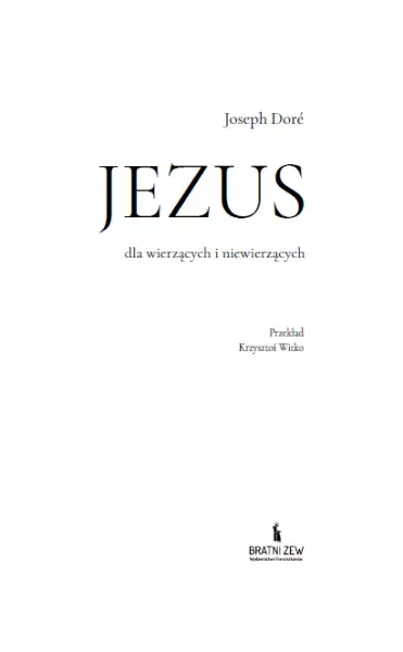 Jezus dla wierzących i niewierzących zdjęcie 6