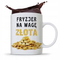 Kubek Fryzjera Fryzjerki Na Wagę Złota Prezent Z Nadrukiem Ze Zdjęciem