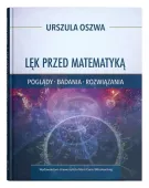 Lęk przed matematyką. Poglądy, badania, rozwiązania