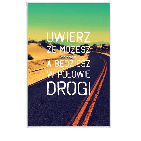 Uwierz że możesz - droga - magnes szklany zdjęcie 1