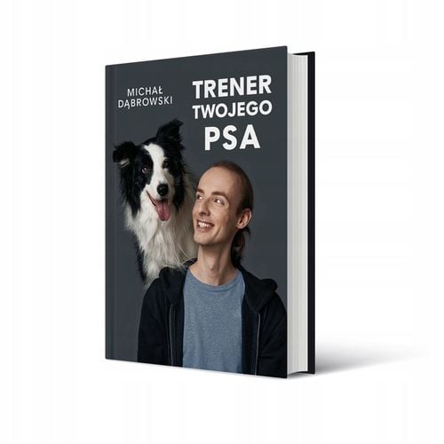 Trener Twojego Psa Michał Dąbrowski na Arena.pl