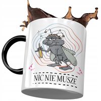 Kubek Czarny Śmieszny Nic Nie Musze Prezent Z Nadrukiem Ze Zdjęciem