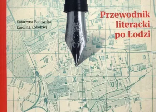 Przewodnik literacki po Łodzi zdjęcie 1