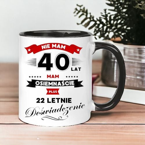 Kubek z nadrukiem śmieszny prezent na 40 URODZINY na Arena.pl