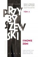 Dzieła literackie. Edycja krytyczna. Synowie ziemi - Stanisław