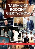 TAJEMNICE RODZINY GIERTYCHÓW MACIEJ GIERTYCH
