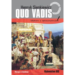 Quo vadis. Lektura z opracowaniem Henryk Sienkiewicz