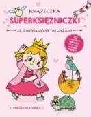 Książeczka z tatuażami. Księżniczka Hania