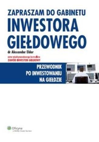 Zapraszam do gabinetu inwestora giełdowego. Elder na Arena.pl