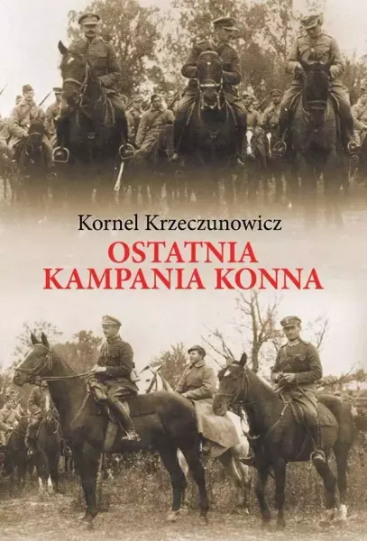 Ostatnia kampania konna zdjęcie 1
