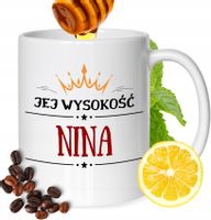 Kubek Dla Niny Koleżanki Żony Przyjaciółki Prezent Z Nadrukiem Biały 330Ml