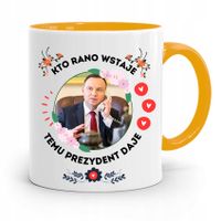 Kubek Żółty Prezydenta Andrzej Duda Pis Dla Ciebie Z Nadrukiem Ze Zdjęciem