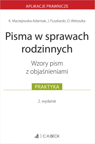 Pisma w sprawach rodzinnych. Wzory pism z objaśnieniami na Arena.pl
