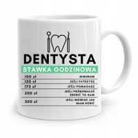Kubek Prezent Dla Dentysty Stawka Godzinowa Z Nadrukiem Ze Zdjęciem