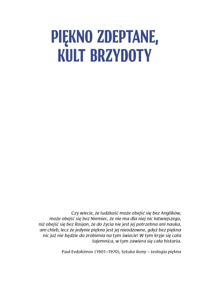 Piękno zdeptane, kult brzydoty zdjęcie 2