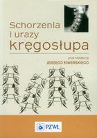 Schorzenia i urazy kręgosłupa Jerzy Kiwerski