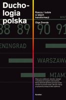 Duchologia polska. Rzeczy i ludzie w latach transformacji