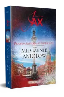 Prawda zapisana w popiołach Tom 1 Milczenie Aniołów