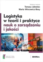 Logistyka w teorii i praktyce nauk o zarządzaniu i jakości