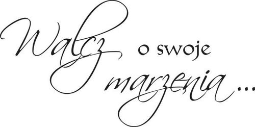 100X50CM WALCZ O SWOJE MARZENIA NAKLEJKA na Arena.pl