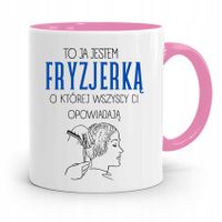 Kubek Różowy Dla Fryzjerki To Ja Jestem Fryzjerką Z Nadrukiem Ze Zdjęciem