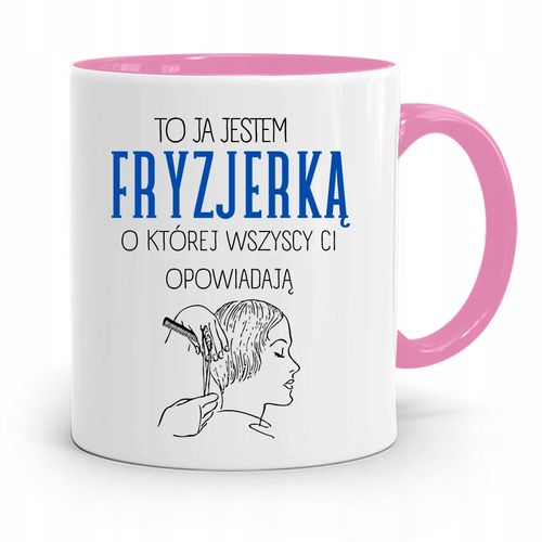 Kubek Różowy Dla Fryzjerki To Ja Jestem Fryzjerką Z Nadrukiem Ze Zdjęciem na Arena.pl