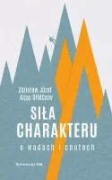 Siła charakteru. O wadach i cnotach, wydanie 2