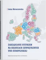 Zarządzanie ryzykiem na granicach zewnętrznych Unii Europejskiej