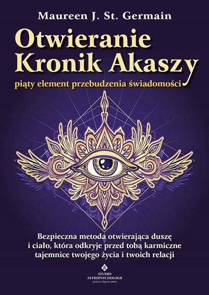 Otwieranie Kronik Akaszy piąty element przebudzenia świadomości Maureen J. zdjęcie 1