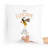 Poduszka Prezent Dla Elektryka Jest Osom Z Nadrukiem Ze Zdjęciem