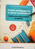 NADZÓR PEDAGOGICZNY W SZKOLE I PRZEDSZKOLU. PRAKTYCZNE ZASTOSOWANIE PRZEPI…
