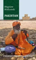 Pakistan. Pierwszy polski przewodnik