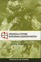 Organizacja systemu rozpoznania zagrożeń państwa Wrzosek, Marek
