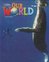 Our World Second Edition 2. Student's Book -