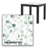 BLAT SZKLANY IKEA LACK Akwarelowe listki z Twoim napisem 55x55cm 002b