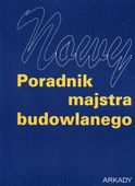 Nowy poradnik majstra budowlanego praca zbiorowa