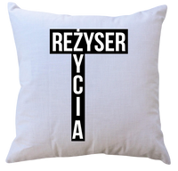 Poduszka z wkładem Reżyser Życia