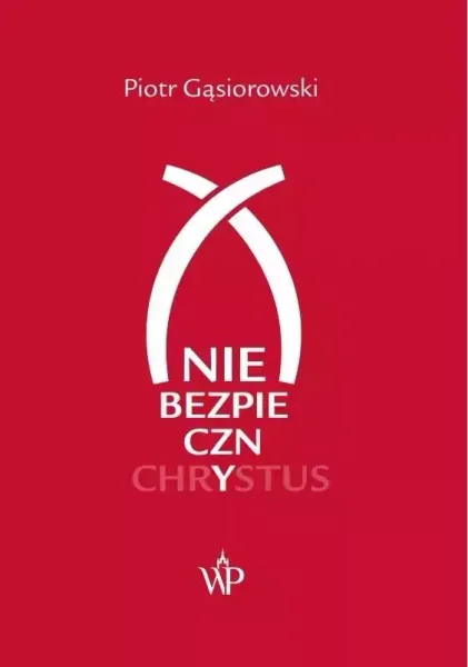 (Nie)bezpieczny Chrystus zdjęcie 1