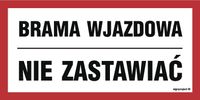 Brama Wjazdowa Nie Zastawiać Płyta Sztywna 300X150 Signproject Nc041_300X150_Pn Bhp Robocze