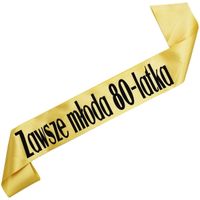 Zawsze młoda 80-latka - złota szarfa z czarnym nadrukiem