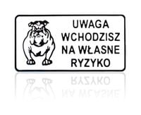 tablica 15*29cm uwaga wchodzisz na własne ryzyko - tab d p9