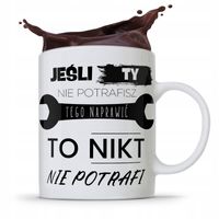 Kubek Prezent Dla Mechanika Jeśli Ty Nie Naprawisz Z Nadrukiem Ze Zdjęciem