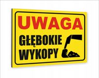 Tabliczka znak informacyjny dibond 20X15 UWAGA GŁĘBOKIE WYKOPY