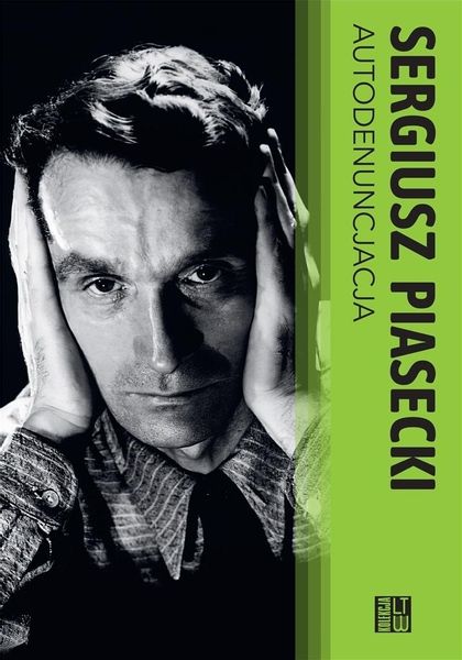 Autodenuncjacja TW Sergiusz Piasecki zdjęcie 1