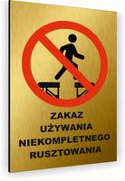 Tabliczka znak informacyjny 20x15 Złota NIEBEZPIECZNE RUSZTOWANIE Dibond