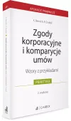 Zgody korporacyjne i komparycje umów. Wzory z przykładami