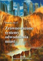 ZRÓWNOWAŻONE SYSTEMY ODWODNIENIA MIAST DANIEL SŁYŚ