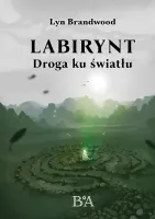 Labirynt: Droga ku światłu