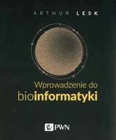 Wprowadzenie do bioinformatyki A.Lesk
